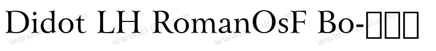 Didot LH RomanOsF Bo字体转换